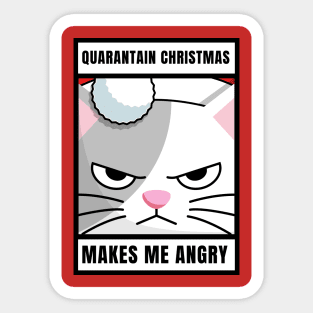 Quarantine Christmas Makes Me Angry Cat Sticker